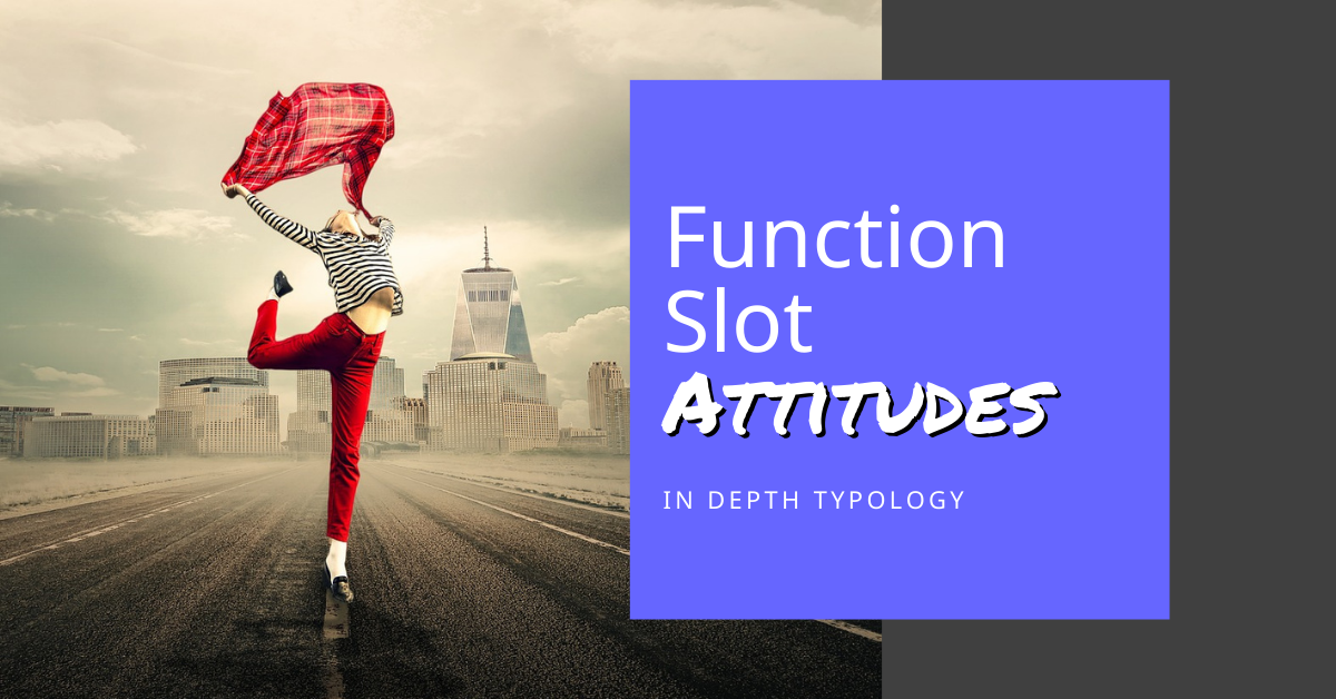 Read more about the article What Are The Different Function Slot Attitudes In Depth Typology